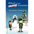 Attack of the Vampire Snowmen