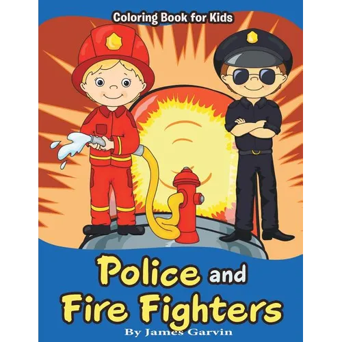 Police and Firefighters: Kids Coloring book