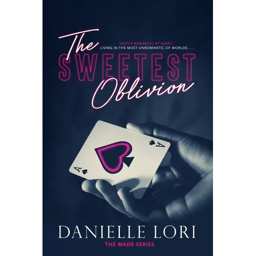 The Sweetest Oblivion