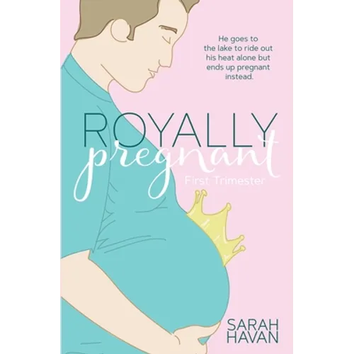 First Trimester: An Mpreg Romance