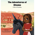 The Adventures of Efeomo: A Test of Friendship