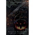 Carving for Cara: A Dark Romance Halloween Novella
