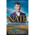 Nate the Wyoming Story: A Historical Fiction Novel