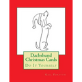 Dachshund Christmas Cards: Do It Yourself