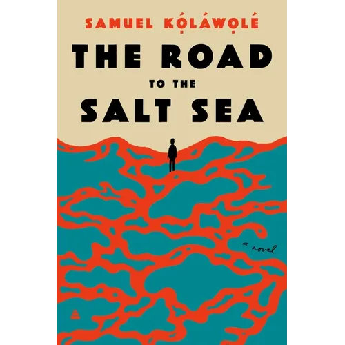 The Road to the Salt Sea