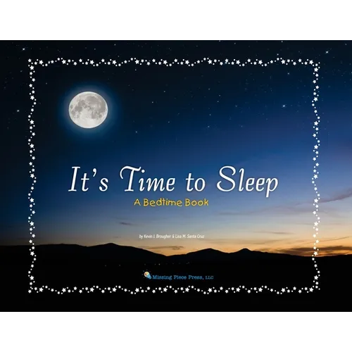It's Time to Sleep: A Bedtime Book