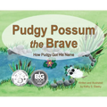 Pudgy Possum the Brave