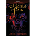 The Crucible of Pain