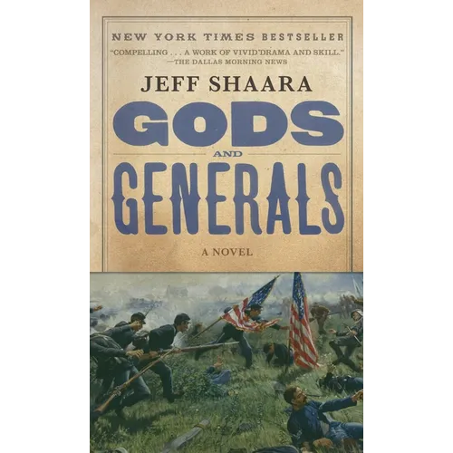 Gods and Generals: A Novel of the Civil War