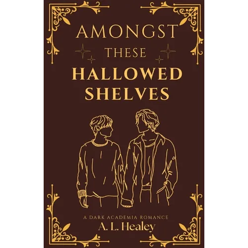 Amongst These Hallowed Shelves - Paperback