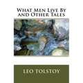 What Men Live By and Other Tales