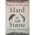 Hard as Stone Trilogy Omnibus