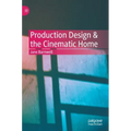 Production Design & the Cinematic Home