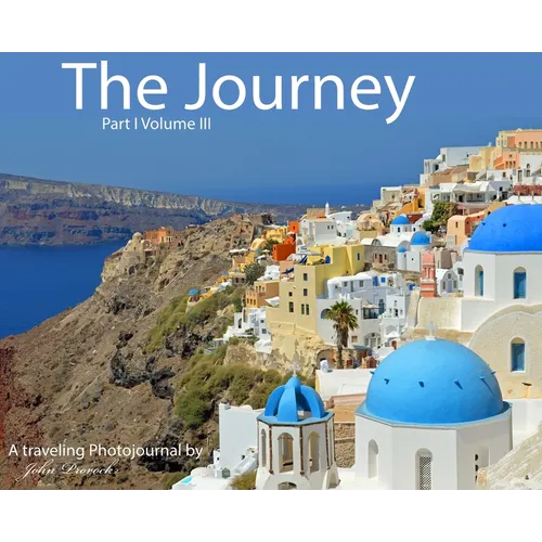 The Journey Part I Volume III