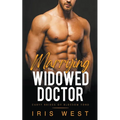 Marrying The Widowed Doctor