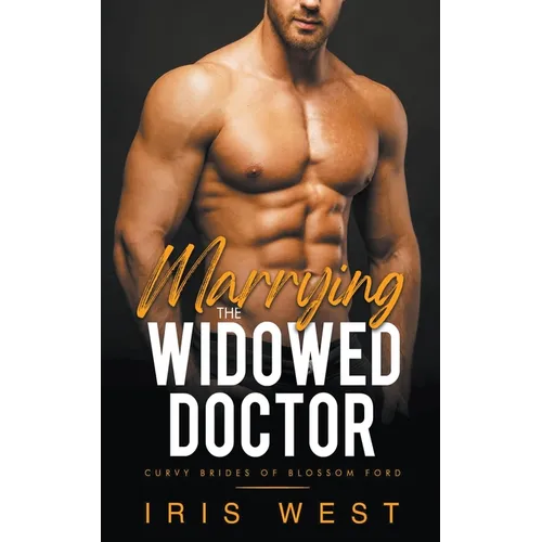 Marrying The Widowed Doctor