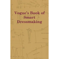 Vogue's Book of Smart Dressmaking