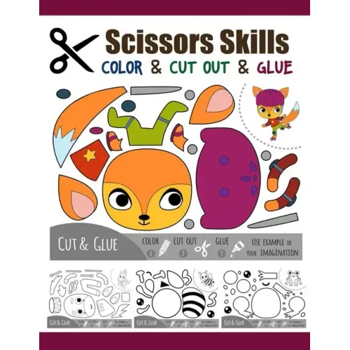 Scissors Skill Color & Cut out and Glue: 50 Cutting and Paste Skills Workbook, Preschool and Kindergarten, Ages 3 to 5, Scissor Cutting, Fine Motor Sk
