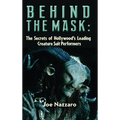 Behind the Mask: The Secrets of Hollywood's Leading Creature Suit Performers