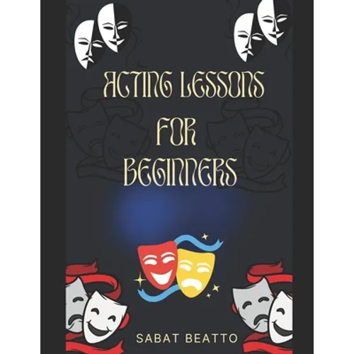 Acting Lessons for Beginners