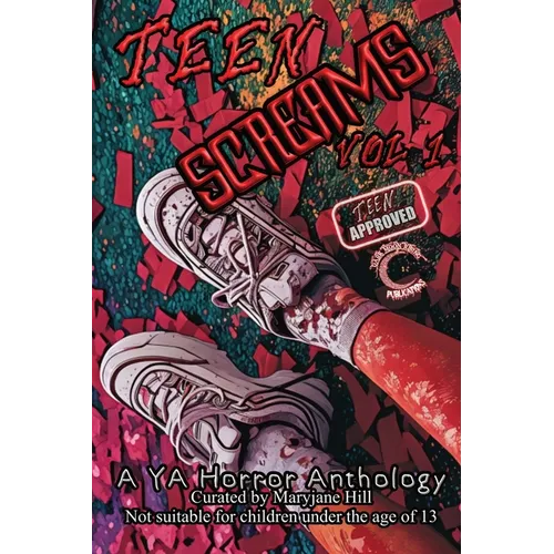 Teen Screams: A YA Horror Anthology