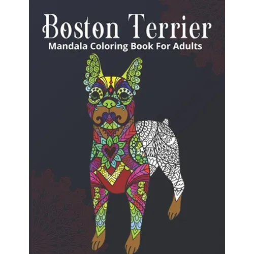 Boston Terrier Mandala Coloring Book For Adults