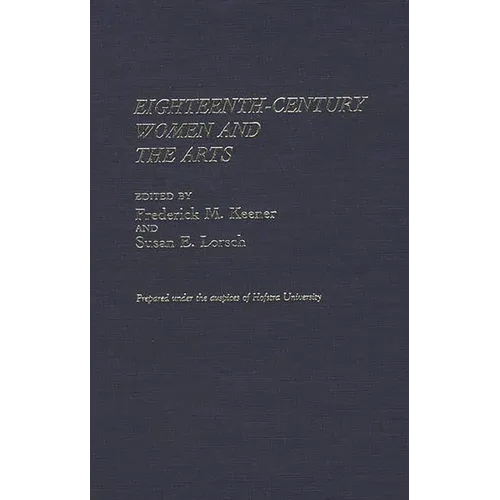Eighteenth-Century Women and the Arts
