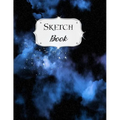 Sketch Book: Galaxy Sketchbook Scetchpad for Drawing or Doodling Notebook Pad for Creative Artists #5 Black Blue