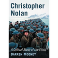 Christopher Nolan: A Critical Study of the Films