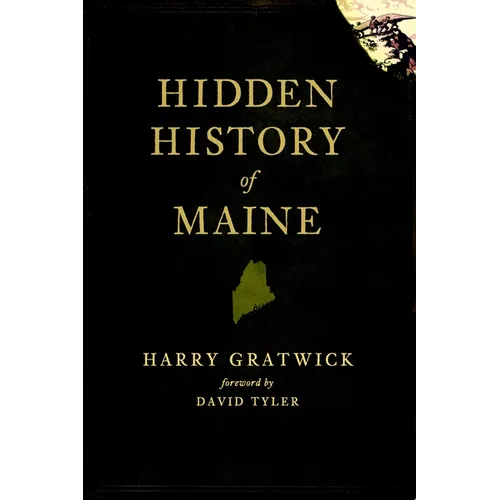 Hidden History of Maine