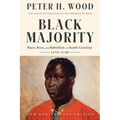 Black Majority: Race, Rice, and Rebellion in South Carolina, 1670-1740