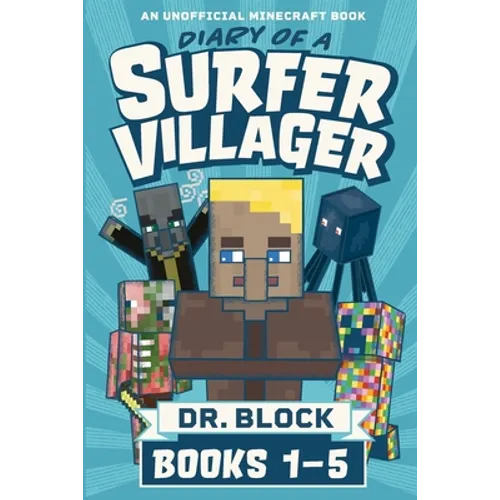Diary of a Surfer Villager, Books 1-5: (an unofficial Minecraft book)