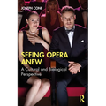 Seeing Opera Anew: A Cultural and Biological Perspective