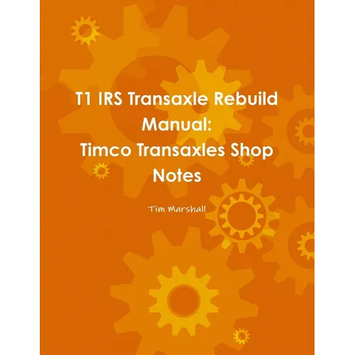T1 IRS Transaxle Book