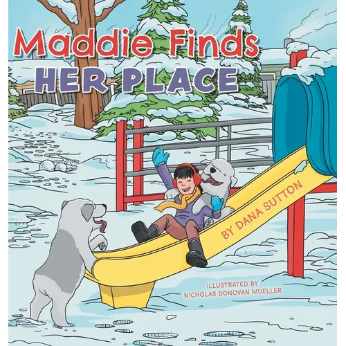 Maddie Finds Her Place