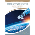 Space Defense Systems in the Military