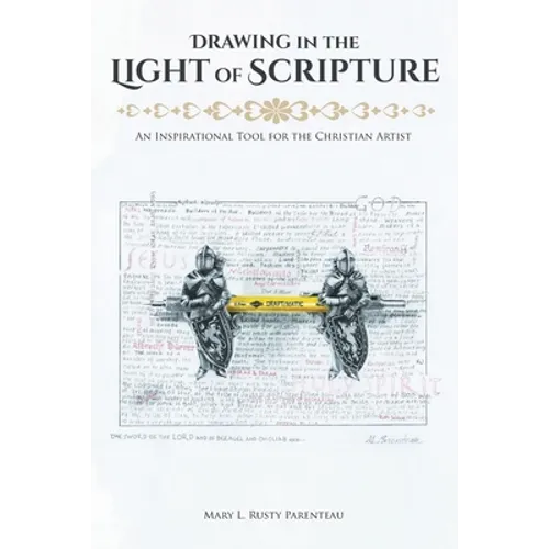 Drawing in the Light of Scripture: An Inspirational Tool for the Christian Artist