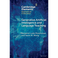 Generative Artificial Intelligence and Language Teaching