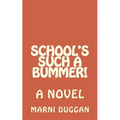 School's Such a Bummer!