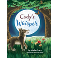 Cody's Whisper: A Heartwarming Children's Book About Emotional Resilience and Nature's Wisdom