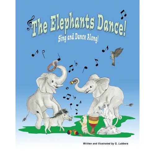 The Elephants Dance!: Sing and Dance Along
