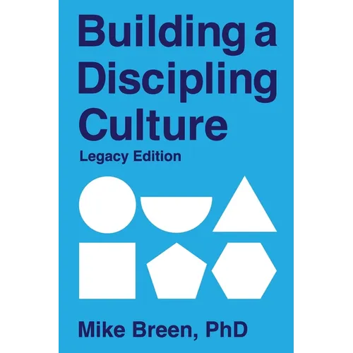 Building a Discipling Culture Legacy Edition