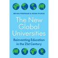 The New Global Universities: Reinventing Education in the 21st Century