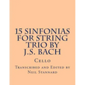 15 Sinfonias for String Trio by J.S. Bach (Cello): Cello