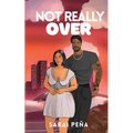 Not Really Over