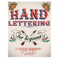 Hand Lettering For Beginer, A Creative Workbook: Create and Develop Your Own Style,8.5 x 11 inch,160 Page