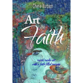 Art and Faith: mixed media art with a faith-filled message