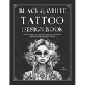 Black and White Tattoo Design Book
