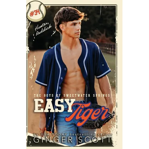 Easy Tiger: an enemies-to-lovers, small town baseball romance