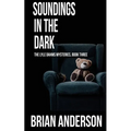 Soundings in the Dark